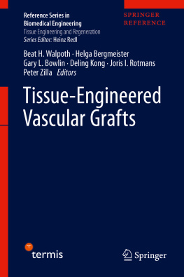 Beat H. Walpoth (editor) - Tissue-Engineered Vascular Grafts