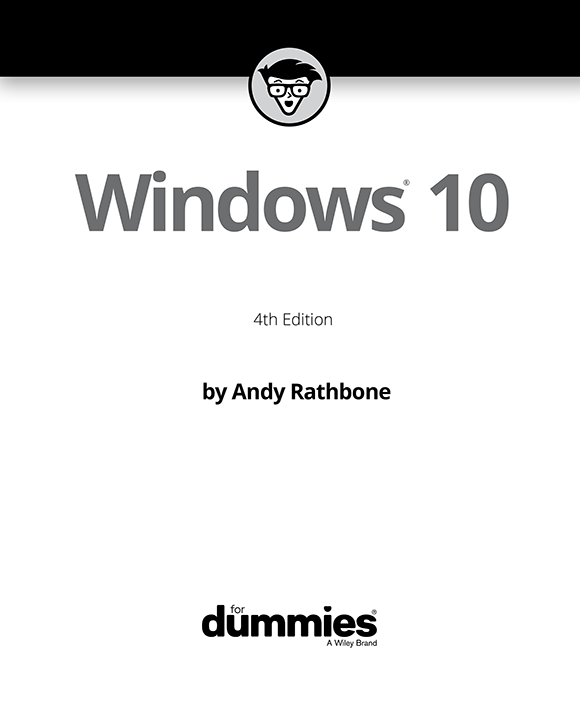 Windows 10 For Dummies 4th Edition Published by John Wiley Sons Inc 111 - photo 2