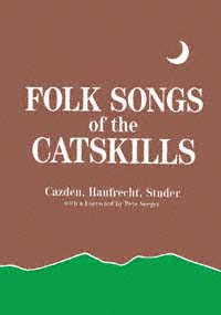 title Folk Songs of the Catskills author Cazden Norman - photo 1