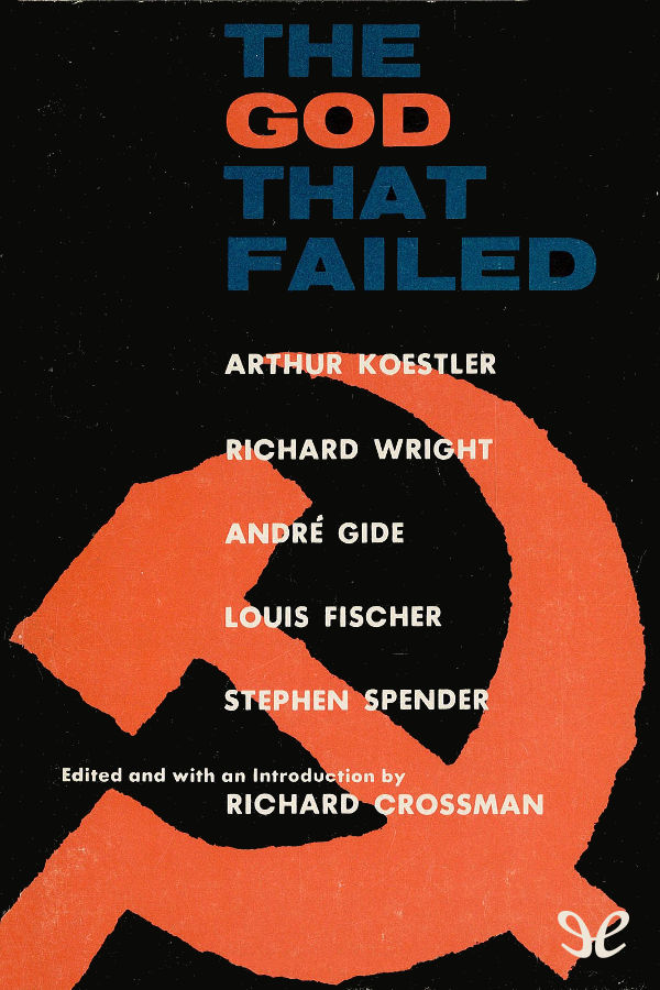 The God That Failed is a classic work and crucial document of the Cold War that - photo 1