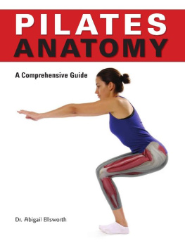 Dr. Abigail Ellsworth Pilates Anatomy A Comprehensive Guide