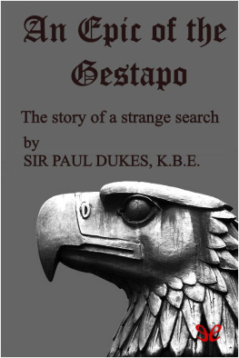 Sir Paul Dukes - An Epic of the Gestapo