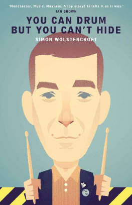 Simon Wolstencroft - You Can Drum But You Cant Hide