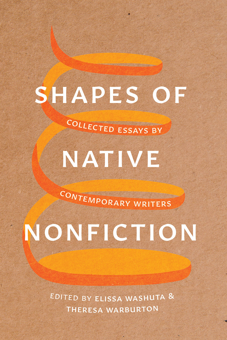 SHAPES OF NATIVE NONFICTION SHAPES OF NATIVE NONFICTION Collected Essays by - photo 1