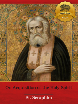 St. Seraphim - On Acquisition of the Holy Spirit - Enhanced (Illustrated)