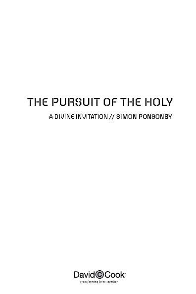 THE PURSUIT OF THE HOLY Published by David C Cook 4050 Lee Vance Vi - photo 2