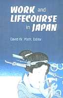 title Work and Lifecourse in Japan author Plath David W - photo 1