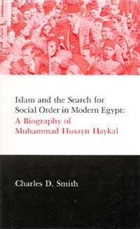 title Islam and the Search for Social Order in Modern Egypt A Biography - photo 1