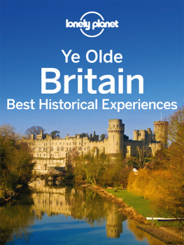 Unknown Ye olde Britain: best historical experiences