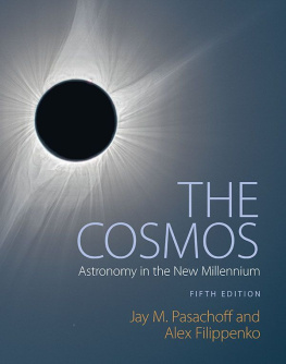 Jay M. Pasachoff The Cosmos: Astronomy in the New Millennium