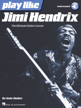 Andy Aledort - Play like Jimi Hendrix - The Ultimate Guitar Lesson Book with Online Audio Tracks