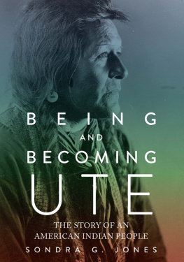 Sondra G Jones Being and Becoming Ute