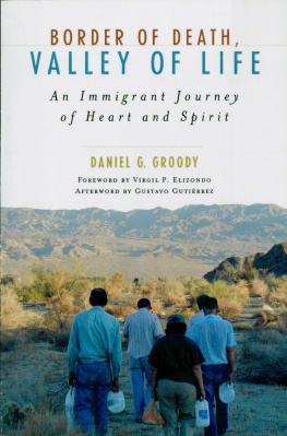 Daniel G. Groody - Border of Death, Valley of Life