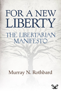 Murray N. Rothbard - For a New Liberty
