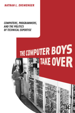 Nathan L. Ensmenger The Computer Boys Take Over