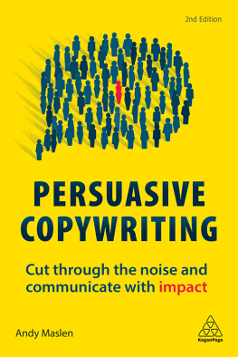 Andy Maslen - Persuasive Copywriting: Cut Through the Noise and Communicate With Impact