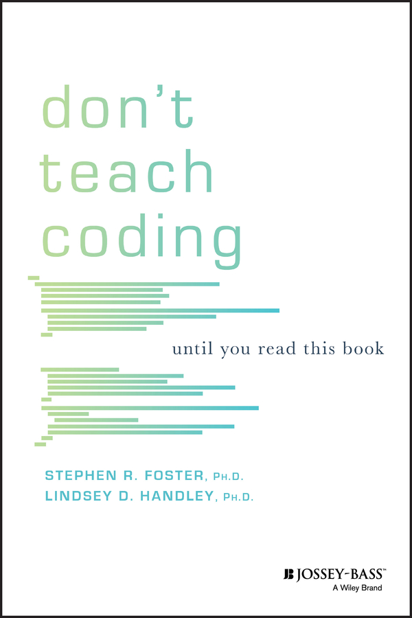 Table of Contents Guide Pages DONT TEACH CODING Until You Read This Book - photo 1