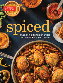 Spiced: unlock the power of spices to transform your cooking