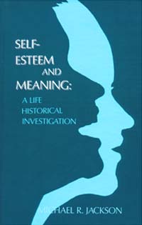 title Self-esteem and Meaning A Life-historical Investigation SUNY - photo 1