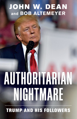 John W. Dean - Authoritarian Nightmare: Trump and His Followers