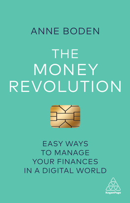 Anne Boden - The Money Revolution: Easy Ways to Manage Your Finances in a Digital World