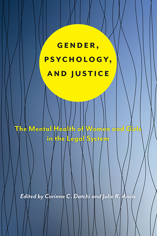 Gender Psychology and Justice PSYCHOLOGY AND CRIME General Editors Brian - photo 1