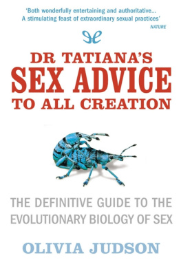 Olivia Judson Dr Tatianas Sex Advice to All Creation