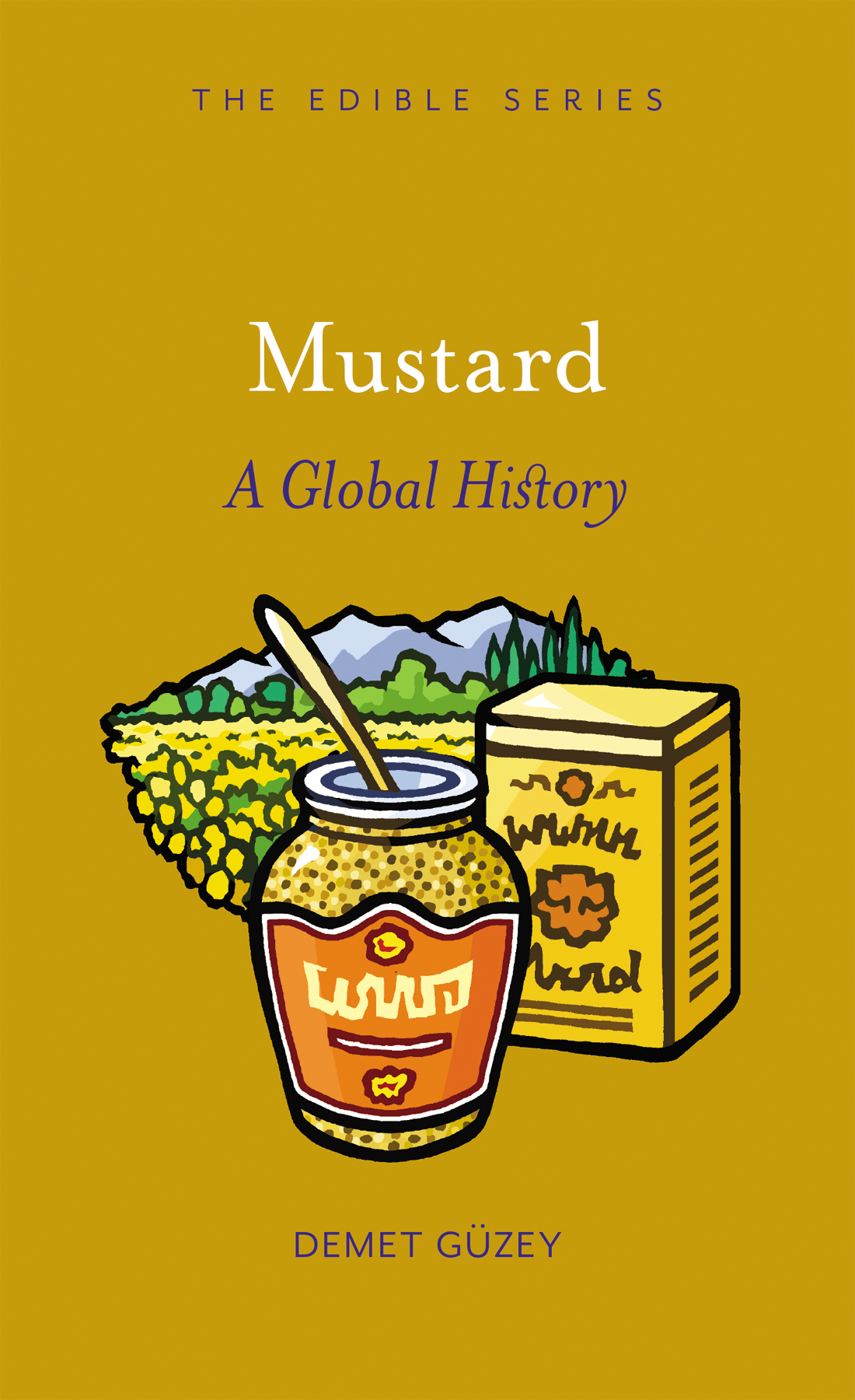 MUSTARD Edible Series Editor Andrew F Smith EDIBLE is a revolutionary - photo 1