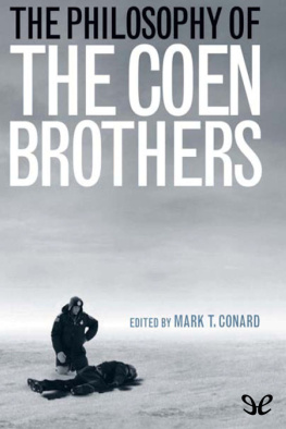 Mark T. Conard - The Philosophy of the Coen Brothers