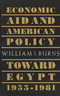 title Economic Aid and American Policy Toward Egypt 1955-1981 author - photo 1