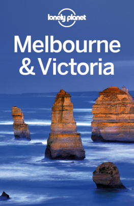 Unknown Melbourne & Victoria Travel Guide