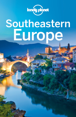Unknown Southeastern Europe Travel Guide