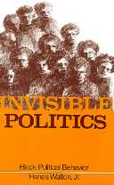 title Invisible Politics Black Political Behavior SUNY Series in - photo 1