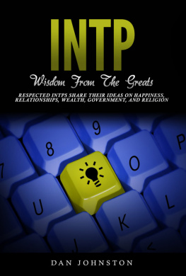 Johnston - INTP Wisdom From the Greats: Respected INTPs Share Their Ideas On Happiness, Relationships, Wealth, Government, and Religion