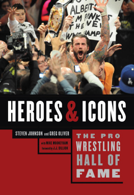 Johnson Steven - The Pro Wrestling Hall of Fame: heroes & icons