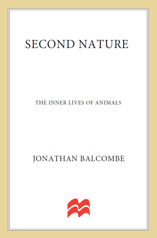 second nature Also by Jonathan Balcombe Pleasurable Kingdom Animals and - photo 1