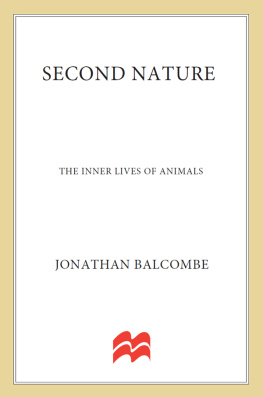 Jonathan Balcombe - Second nature: the inner lives of animals