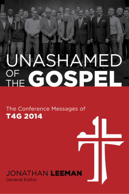 Jonathan Leeman - Unashamed of the Gospel