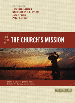 Jonathan Leeman - Four Views on the Churchs Mission