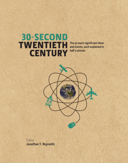 Jonathan T. Reynolds - 30-second twentieth century: the 50 most significant ideas and events, each explained in half a minute