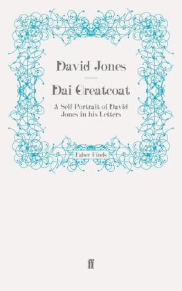 Jones Dai Greatcoat: a Self-Portrait of David Jones in his Letters