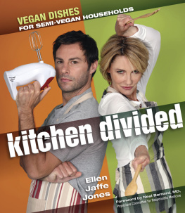 Jones - Kitchen divided: vegan dishes for semi-vegan households