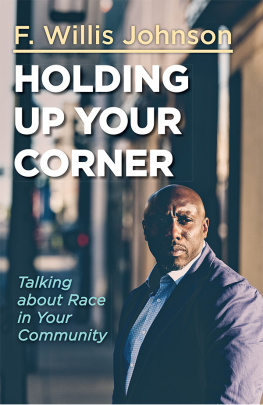 Johnson - Holding Up Your Corner: Talking About Race in Your Community