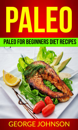 Johnson - Paleo: Paleo For Beginners Diet Recipes