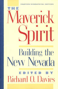 title The Maverick Spirit Building the New Nevada Wilbur S Shepperson - photo 1