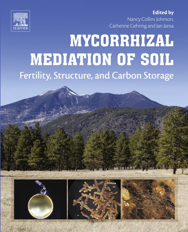 Mycorrhizal Mediation of Soil Fertility Structure and Carbon Storage - photo 1