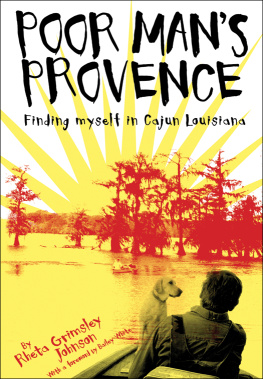 Johnson Poor mans Provence: finding myself in Cajun Louisiana