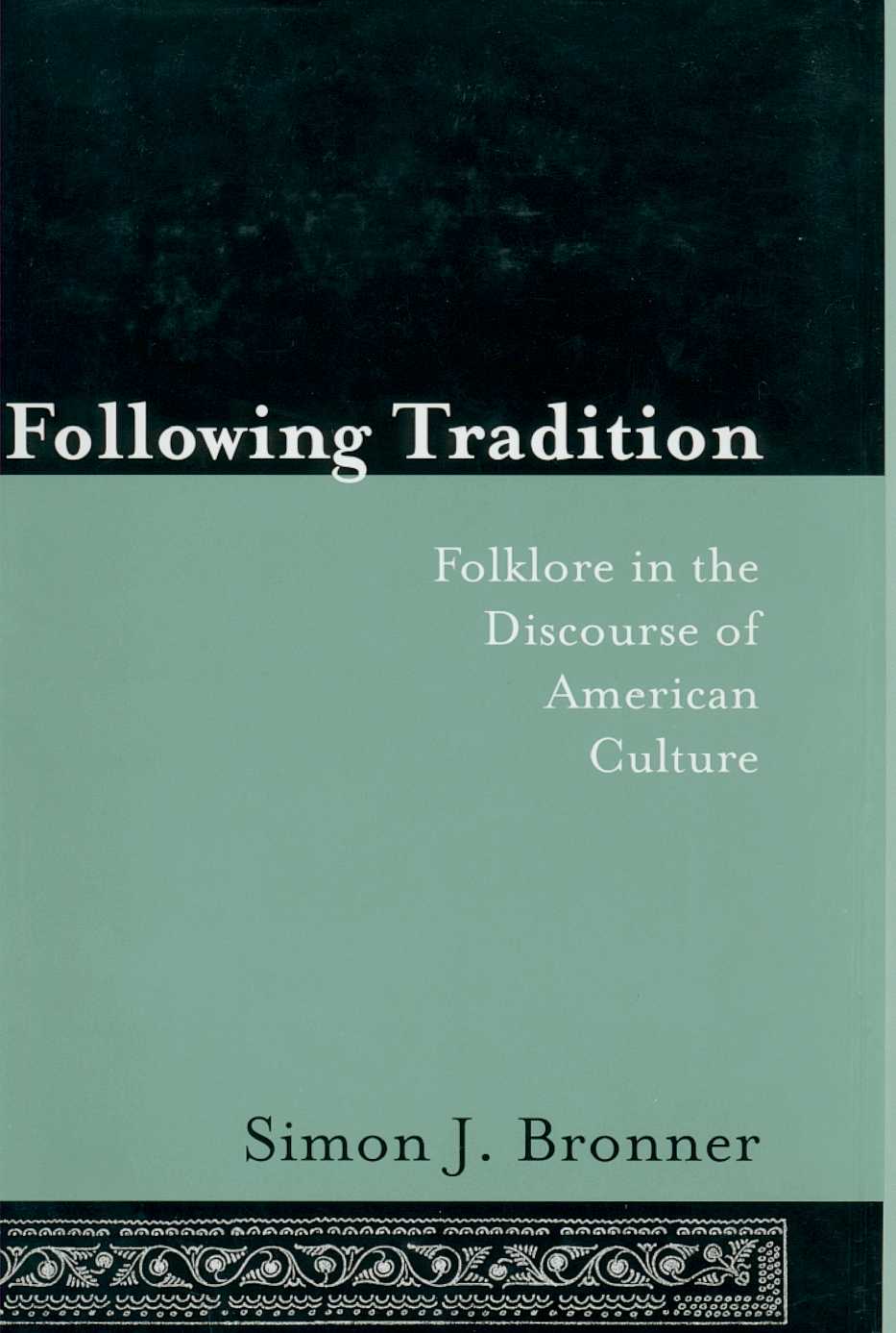 title Following Tradition Folklore in the Discourse of American Culture - photo 1