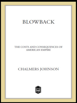 Johnson - Blowback: The Costs and Consequences of American Empire