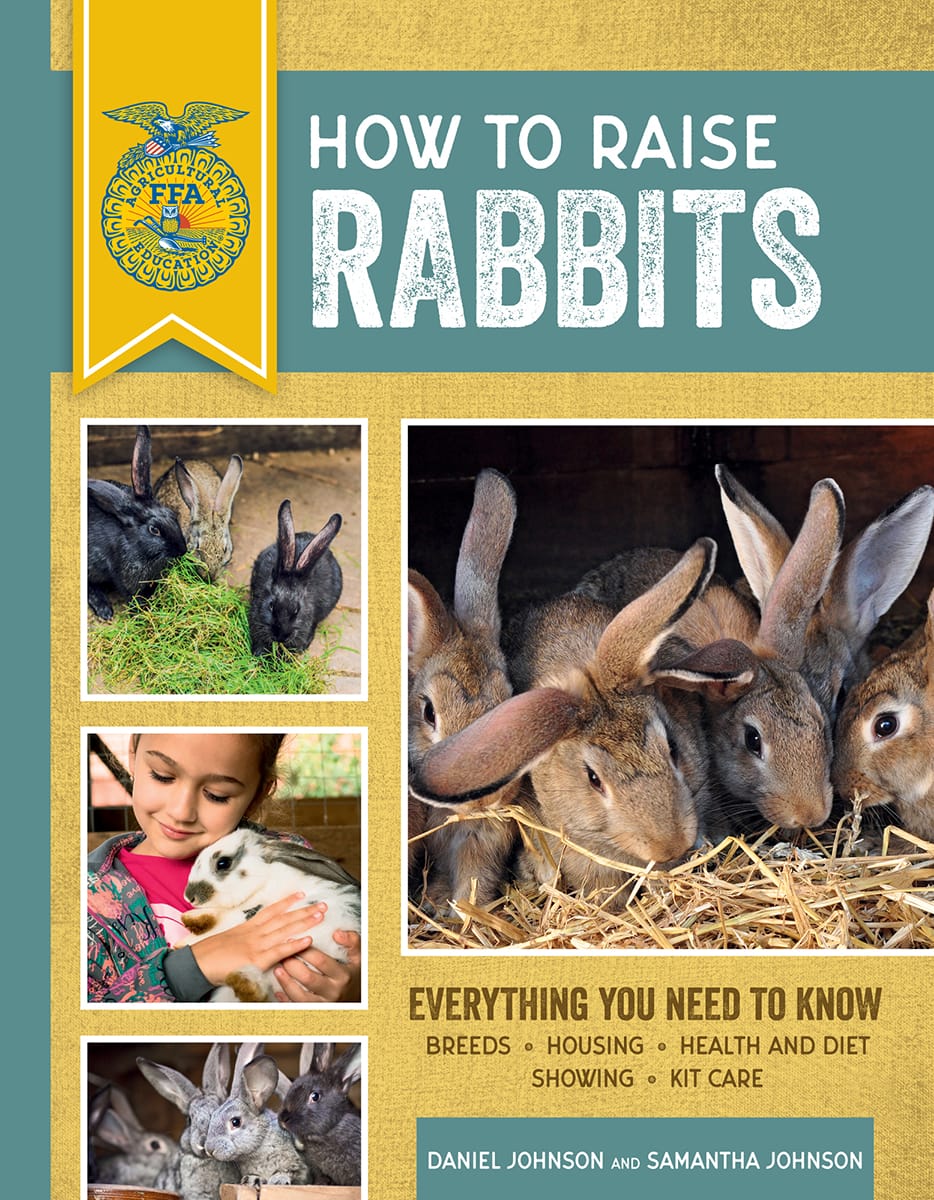 THIRD EDITION HOW TO RAISE RABBITS EVERYTHING YOU NEED TO KNOW BREEDS - photo 1